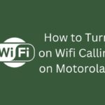 how to turn on wifi calling on motorola e