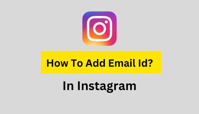 add email id on instagram account